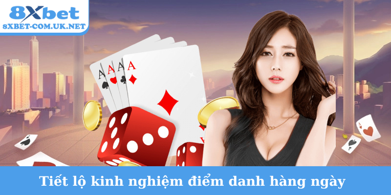 Tiết lộ kinh nghiệm điểm danh hàng ngày